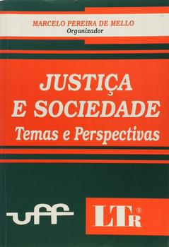 JUSTICA E SOCIEDADE TEMAS E PERSPECTIVAS-LTR