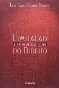 LIMITACAO E A NAO APLICABILIDADE DO DIREITO