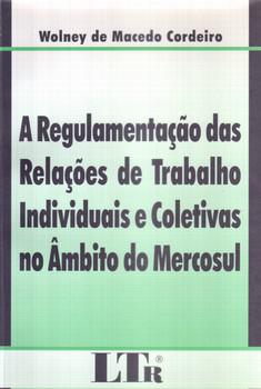 REGULAMENTACAO DAS RELACOES DE TRAB.IND.COLETIVAS-LTR
