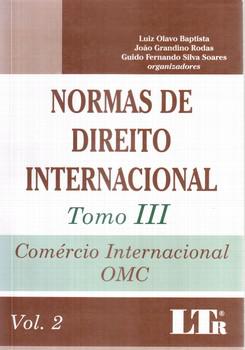 NORMAS DE DIREITO INTERNACIONAL TOMO III-LTR-BAPTISTA