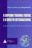 SUPREMO TRIBUNAL FEDERAL E O DIREITO INTERNACIONAL-ADVO