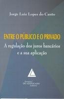ENTRE O PUBLICO E O PRIVADO-CANTO-ADVOGADO