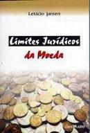 LIMITES JURIDICOS DA MOEDA