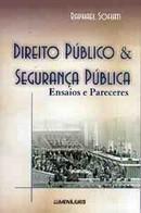 DIREITO PUBLICO E SEGURANCA PUBLICA