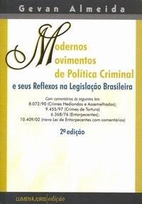 MODERNOS MOVIMENTOS DE POLITICA CRIMINAL E SEUS REFLEXOS