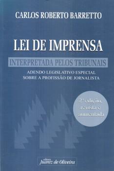 LEI DE IMPRENSA INTERPRETADA PELOS TRIBUNAIS-J.OLIVEIRA