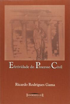EFETIVIDADE DO PROCESSO CIVIL
