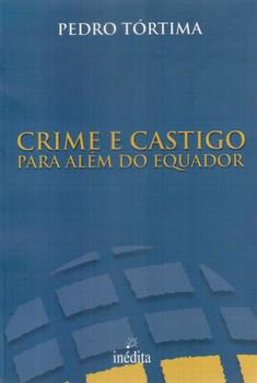CRIME E CASTIGO PARA ALEM DO EQUADOR-INEDITA