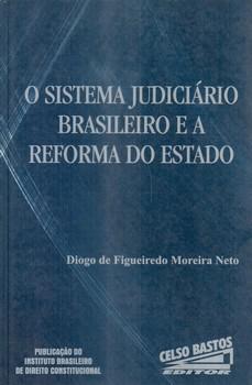 SISTEMA JUDICIARIO BRASILEIRO E A REFORMA DO ESTADO