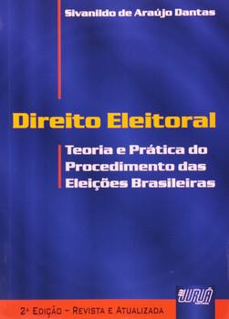 DIREITO ELEITORAL-TEORIA E PRAT.DO PROC.DAS ELEIC.BRASILEIRA