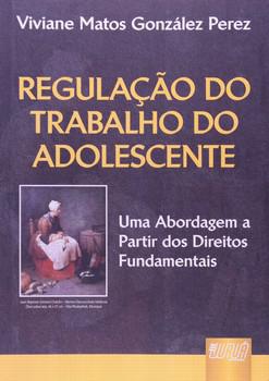 REGULACAO DO TRABALHO DO ADOLESCENTE-JURUA
