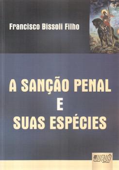 SANCAO PENAL E SUAS ESPECIES,A - JURUA