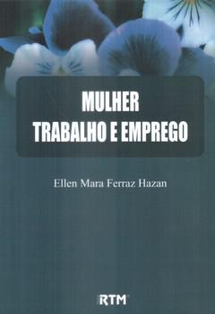 MULHER TRABALHO E EMPREGO