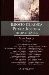 IMPOSTO DE RENDA PESSOA JURIDICA TEORIA E PRATICA