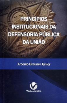PRINCIPIOS INSTITUCIONAIS DA DEFENSORIA PUBLICA DA UNIAO