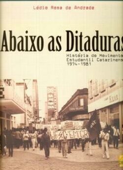 ABAIXO AS DITADURAS-HISTORIA DO MOVIMENTO ESTUDANTIL-CONCEIT