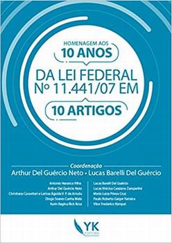 HOMENAGEM AOS 10 ANOS DA LEI FEDERAL Nº 11.441/07 EM 10 ARTIGOS