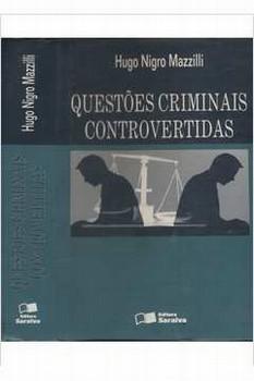 QUESTOES CRIMINAIS CONTROVERTIDAS-SARAIVA-MAZZILLI