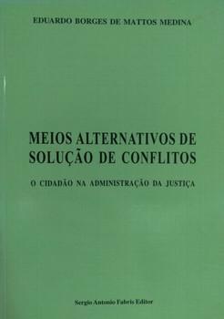 MEIOS ALTERNATIVOS DE SOLUCAO DE CONFLITOS-SAFE