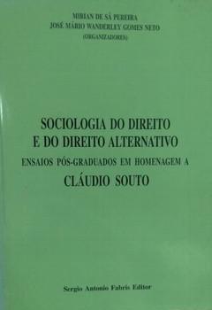 SOCIOLOGIA DO DIREITO E DO DIREITO ALTERNATIVO-SAFE