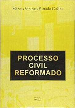 PROCESSO CIVIL REFORMADO-COELHO
