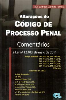 ALTERACOES DO CODIGO DE PROCESSO PENAL COMENTADO-LEI 12.403