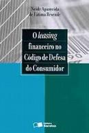 LEASING FINANCEIRO NO CODIGO DE DEFESA DO CONSUMIDOR