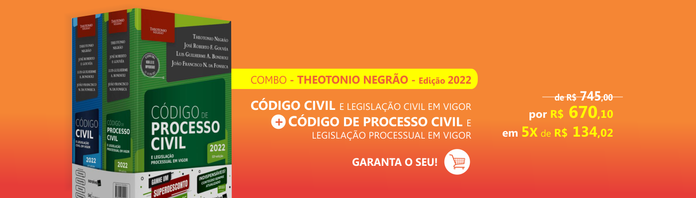 Combo Código Civil e Código de Processo Civil Theotonio Negrão Edição 2022