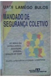 MANDADO DE SEGURANCA COLETIVO-BULOS-RT