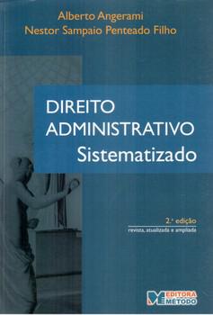 DIREITO ADMINISTRATIVO SISTEMATIZADO-METODO