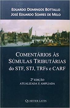 COMENTARIOS AS SUMULAS TRIBUTARIAS DO STF,STJ,TRF E CARF
