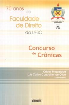 CONCURSO DE CRONICAS-70 ANOS DA FACUDADE DE DIREITO DA UFSC
