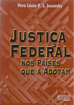 JUSTICA FEDERAL NOS PAISES QUE A ADOTAM