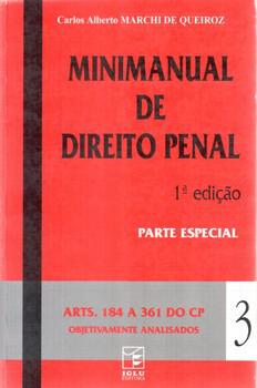 MINIMANUAL DE DIREITO PENAL VOL.03