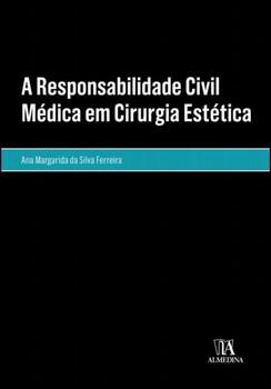RESPONSABILIDADE CIVIL MEDICA EM CIRURGIA ESTETICA