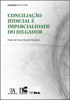 CONCILIACAO JUDICIAL E IMPARCIALIDADE DO JULGADOR