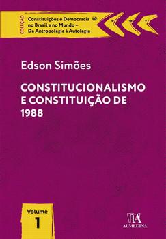CONSTITUCIONALISMO E CONSTITUICAO DE 1988