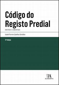 CODIGO DO REGISTO PREDIAL: ANOTADO E COMENTADO