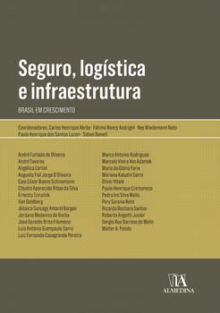 SEGURO, LOGISTICA E INFRAESTRUTURA: BRASIL EM CRESCIMENTO