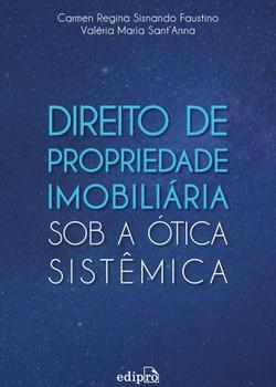 DIREITO DE PROPRIEDADE IMOBILIARIA SOB A OTICA SISTEMICA