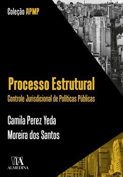 PROCESSO ESTRUTURAL: CONTROLE JURISDICIONAL DE POLITICAS PUBLICAS