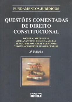 QUESTOES COMENTADAS DE DIREITO CONSTITUCIONAL