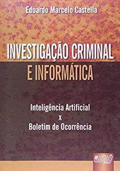INVESTIGACAO CRIMINAL E INFORMATICA