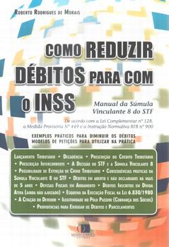 COMO REDUZIR DEBITOS PARA COM O INSS-MUNDO JURIDICO