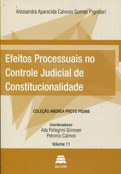 EFEITOS PROCESSUAIS NO CONTROLE JUDICIAL DE CONSTITUCIONALID