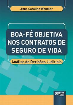 BOA-FE OBJETIVA NOS CONTRATOS DE SEGURO DE VIDA
