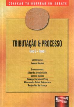 TRIBUTACAO & PROCESSO-LIVRO 5 TOMO I-JURUA