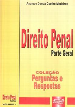 DIREITO PENAL-PARTE GERAL-VOL.1-ANALUCE-JURUA