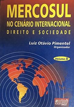 MERCOSUL NO CENARIO INTERNACIONAL DIREITO E SOCIEDADE-2VOLS.