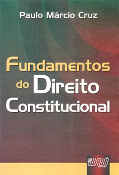 FUNDAMENTOS DO DIREITO CONSTITUCIONAL-CRUZ-JURUA